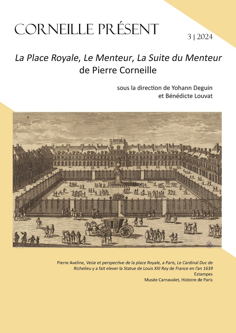 <em>La Place Royale</em>, <em>Le Menteur</em>, <em>La Suite du Menteur</em> de Pierre Corneille